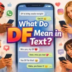 What Do DF Mean in Text