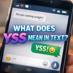 What Does YSS Mean in Text (1)
