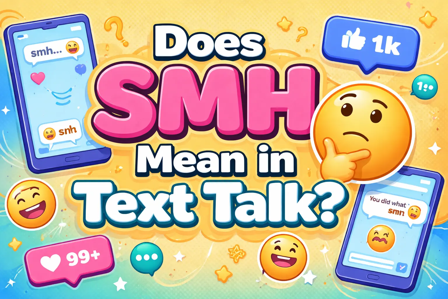 Does SMH Mean in Text Talk