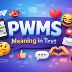 PWMS Meaning in Text