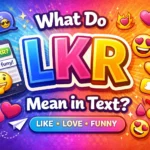 What Do LKR Mean in Text