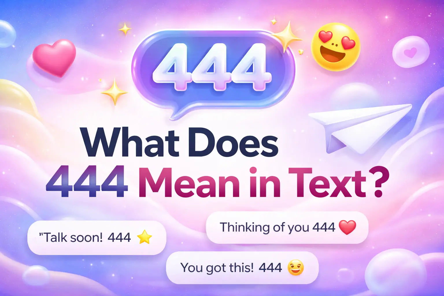 What Does 444 Mean in Text