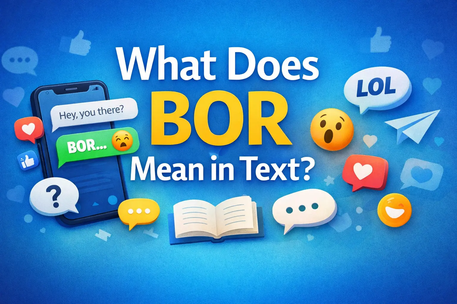 What Does BOR Mean in Text