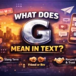 What Does G Mean in Text