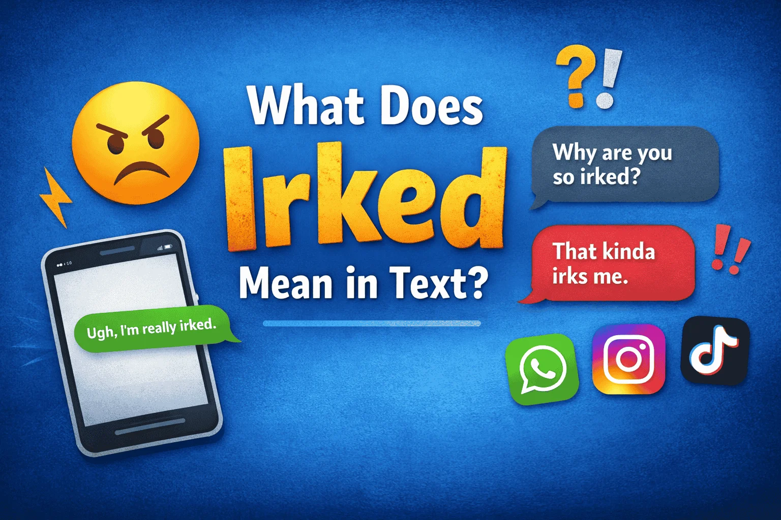 irked meaning, irked in text