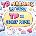 TP Meaning in Text