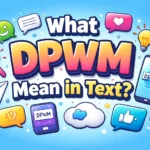 What DPWM Mean in Text