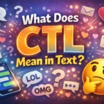 What Does CTL Mean in Text