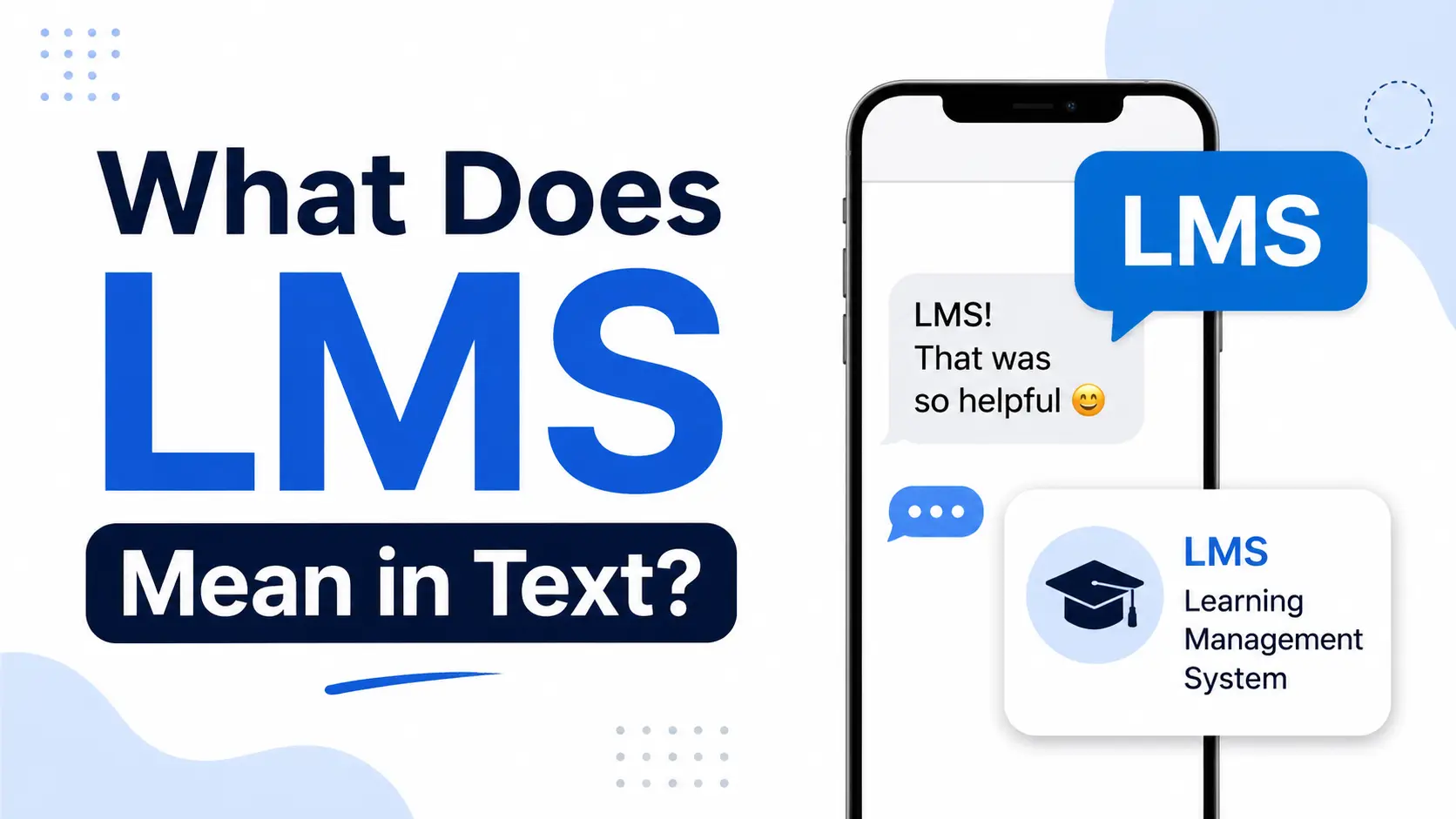 What Does LMS Mean in Text