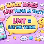 What Does LMT Mean in Text