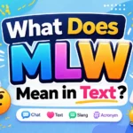 What Does MLW Mean in Text