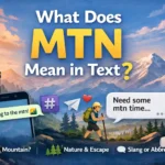 What Does MTN Mean in Text