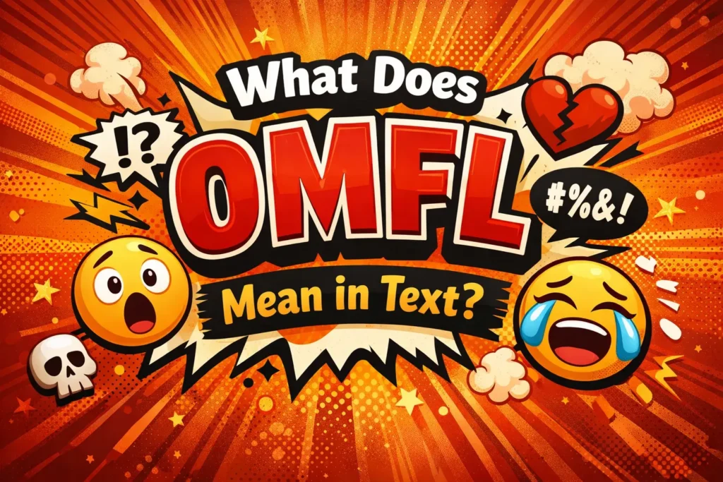 What Does OMFL Mean in Text