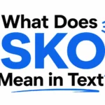 What Does SKO Mean in Text