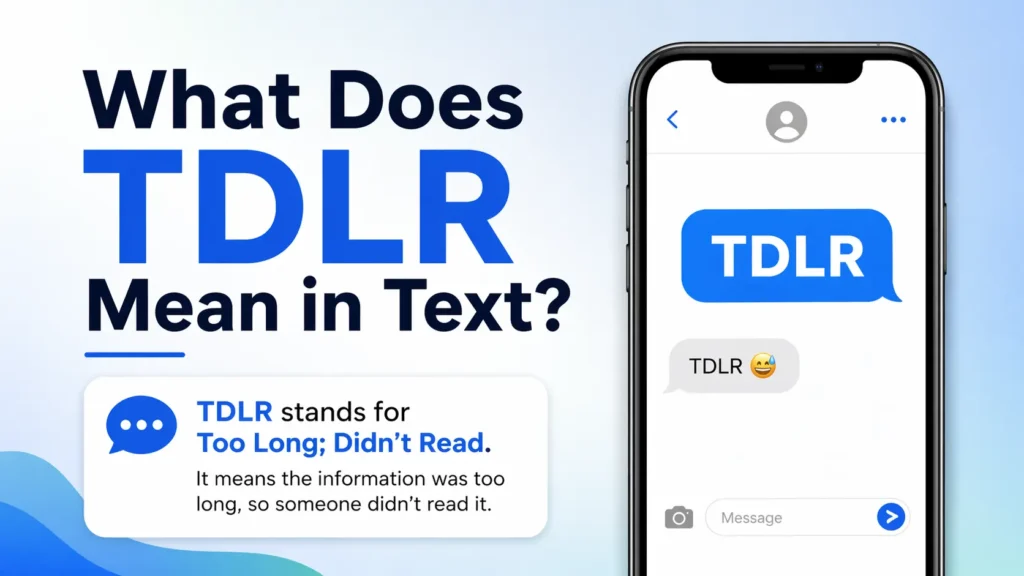 What Does TDLR Mean in Text