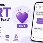 What Does HRT Mean in Text