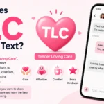What Does TLC Mean in Text