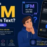 What Does IFM Mean in Text