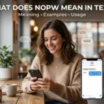 What Does NOPW Mean in Text Meaning, Examples & Usage