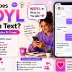 What Does WDYL Mean in Text? Meaning, Examples & Usage